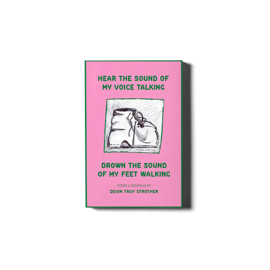 Coloured Publishing - "Hear the Sound of My Voice Talking Drown the Sound of My Feet Walking" Zine